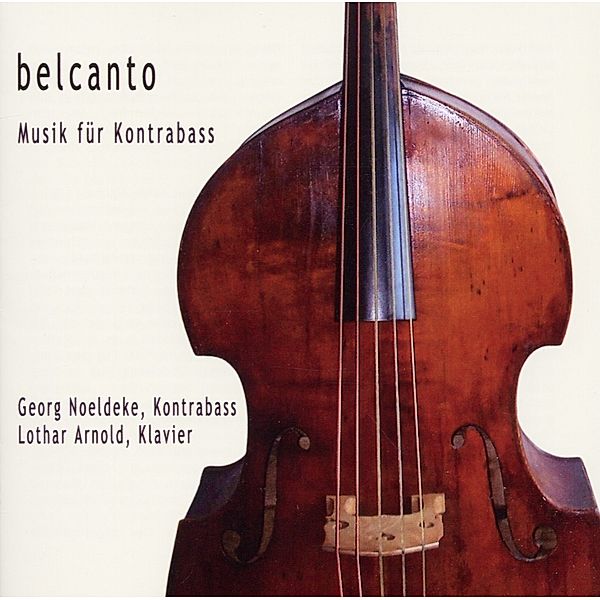 Belcanto:Music For.., Georg Noeldeke, Lothar Arnold