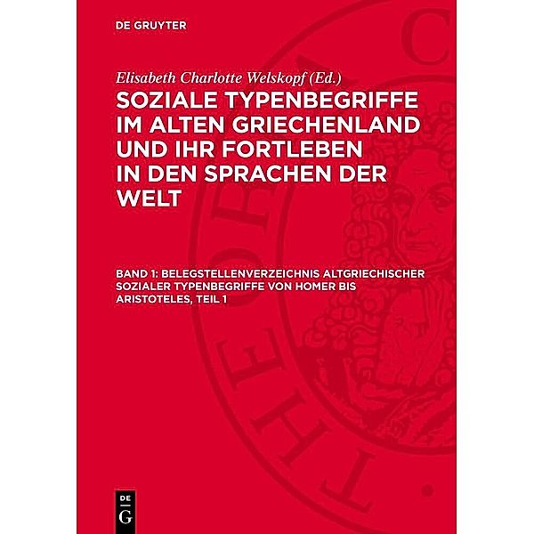 Belegstellenverzeichnis altgriechischer sozialer Typenbegriffe von Homer bis Aristoteles, Teil 1