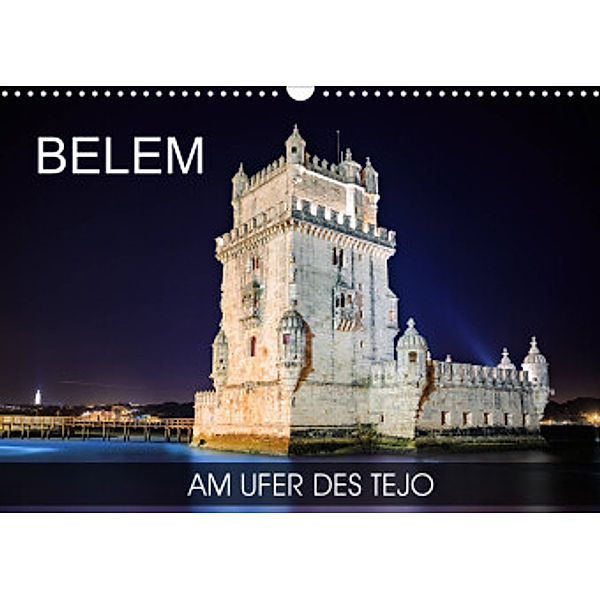 Belem - am Ufer des Tejo (Wandkalender 2022 DIN A3 quer), Val Thoermer