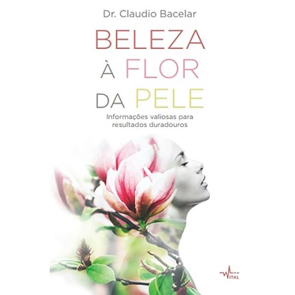 BELEZA À  FLOR DA PELE, Claudio Bacelar