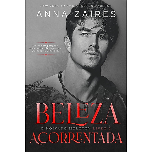 Beleza Acorrentada / O Noivado Molotov Bd.2, Anna Zaires, Dima Zales