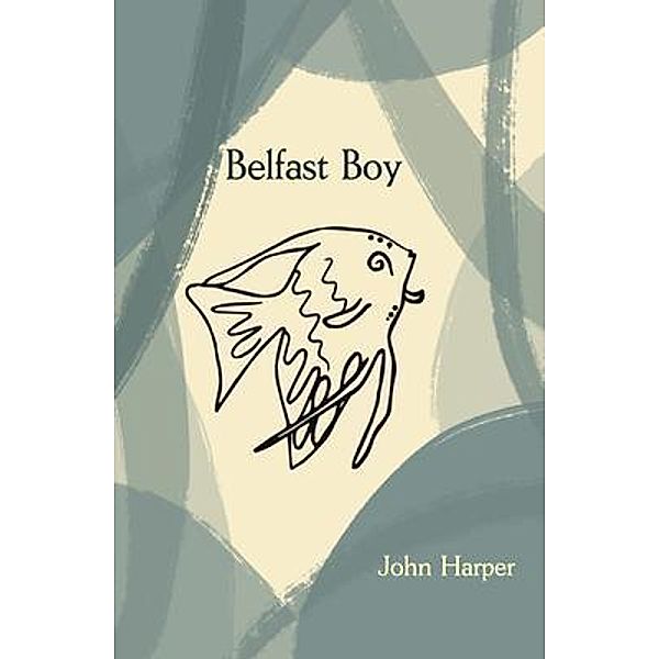 Belfast Boy, John Harper