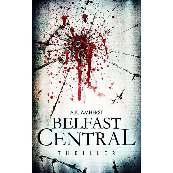 Belfast Central, A. K. Amherst