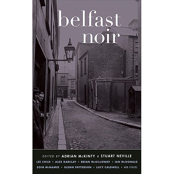 Belfast Noir / Akashic Noir