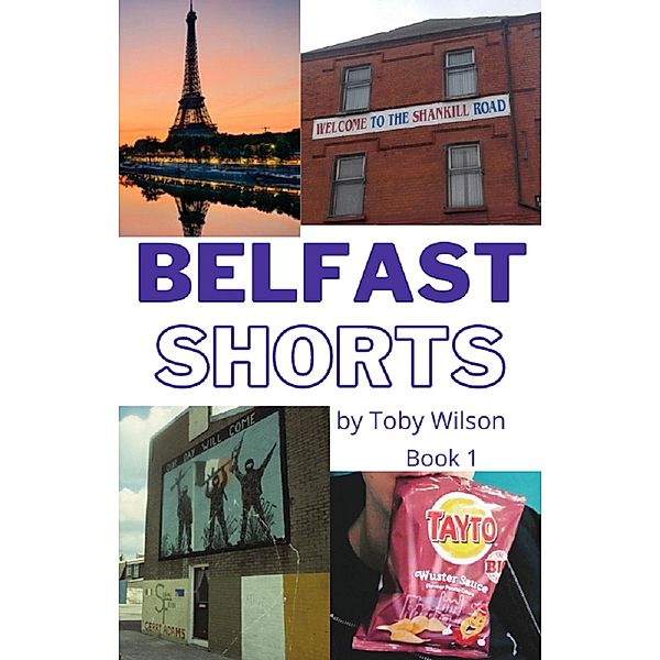 Belfast Shorts, Toby Wilson