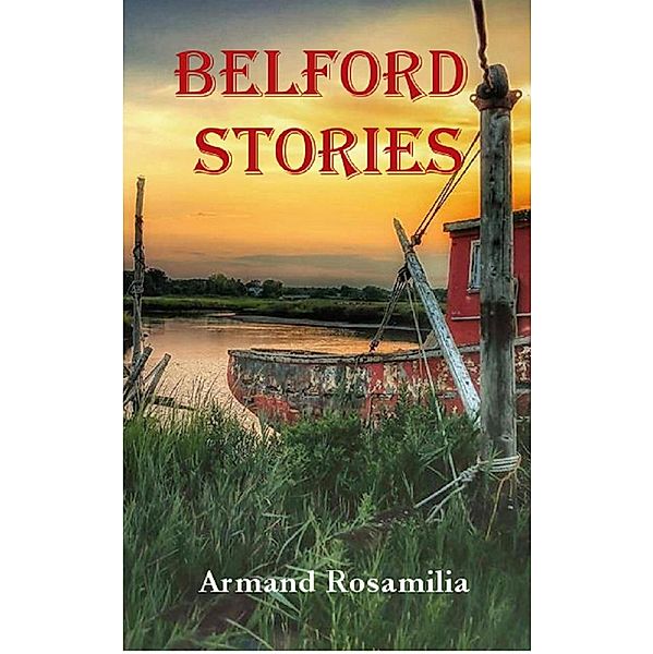 Belford Stories / Belford Stories, Armand Rosamilia