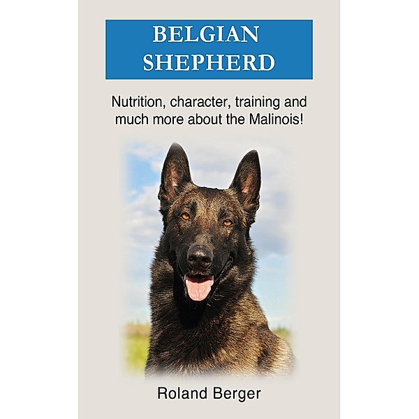 Belgian Shepherd, Roland Berger
