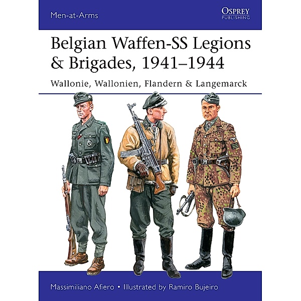 Belgian Waffen-SS Legions & Brigades, 1941-1944, Massimiliano Afiero