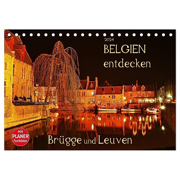 Belgien entdecken - Brügge und Leuven (Tischkalender 2024 DIN A5 quer), CALVENDO Monatskalender, Jutta Heußlein
