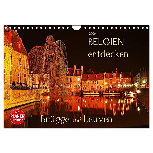 Belgien entdecken - Brügge und Leuven (Wandkalender 2024 DIN A4 quer), CALVENDO Monatskalender, Jutta Heusslein