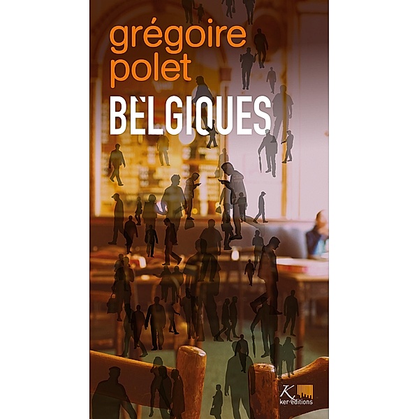 Belgiques, Grégoire Polet