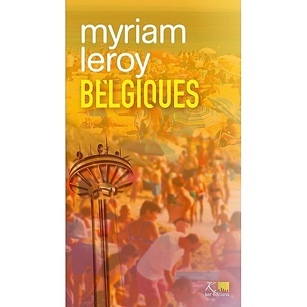 Belgiques, Myriam Leroy