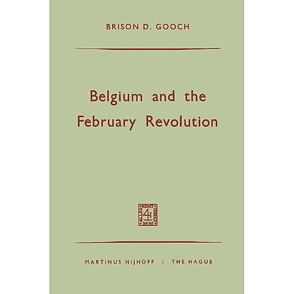 Belgium and the February Revolution, Brison D. Gooch
