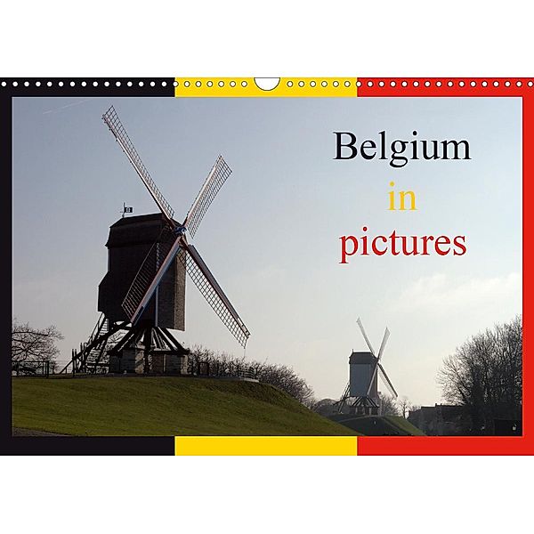 Belgium in pictures (Wall Calendar 2021 DIN A3 Landscape), Alain Gaymard