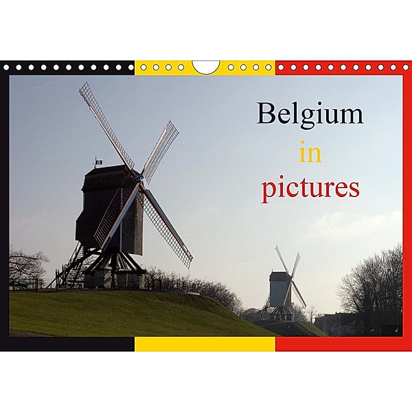 Belgium in pictures (Wall Calendar 2021 DIN A4 Landscape), Alain Gaymard