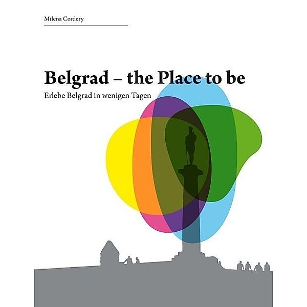 Belgrad- the place to be, Milena Cordery