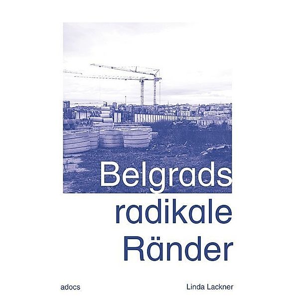 Belgrads radikale Ränder, Linda Lackner