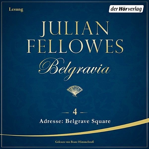 Belgravia - 4 - Adresse: Belgrave Square, Julian Fellowes