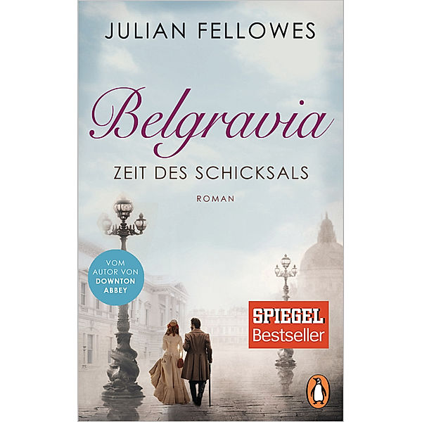 Belgravia. Zeit des Schicksals, Julian Fellowes