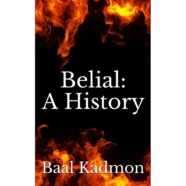 Belial: A History, Baal Kadmon