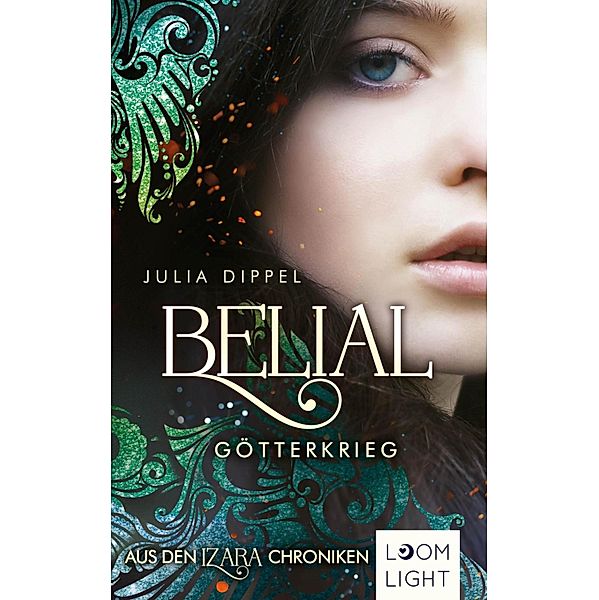 Belial - Götterkrieg / Izara Bd.5, Julia Dippel