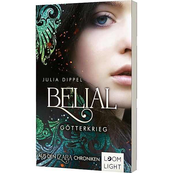 Belial - Götterkrieg / Izara Bd.5, Julia Dippel