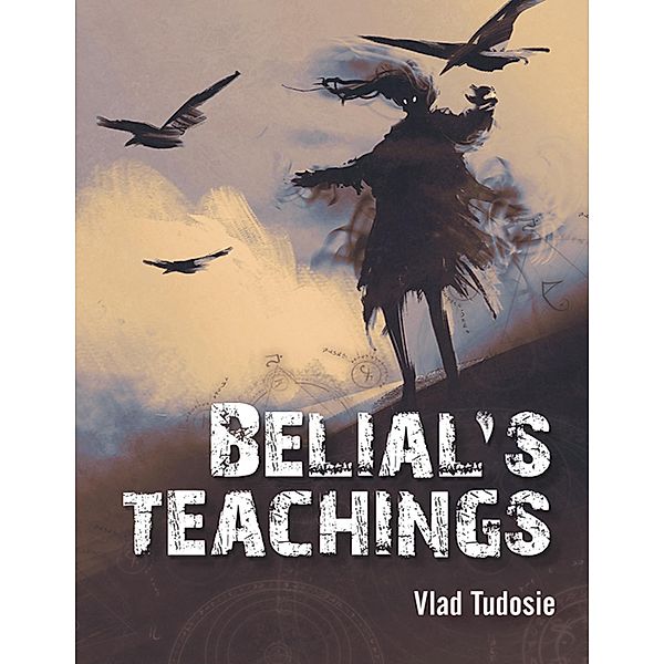 Belial's Teachings, Vlad Tudosie