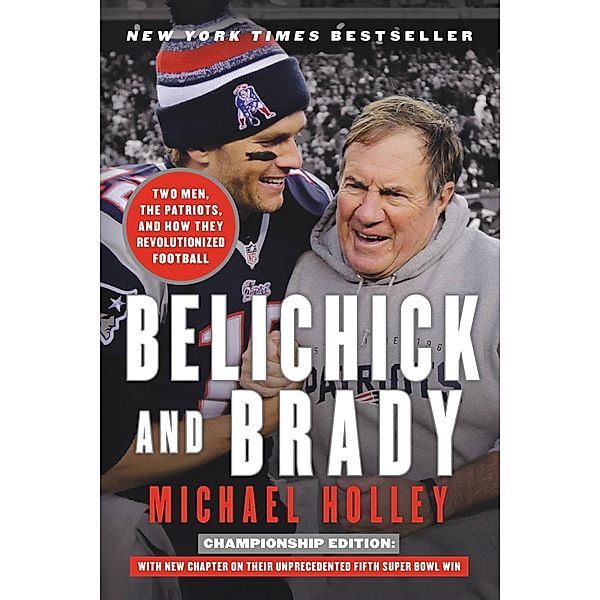 Belichick and Brady, Michael Holley