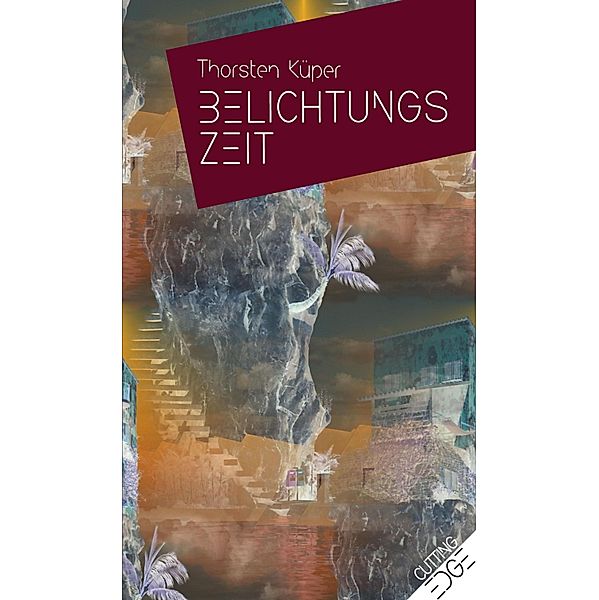 BELICHTUNGSZEIT, Thorsten Küper