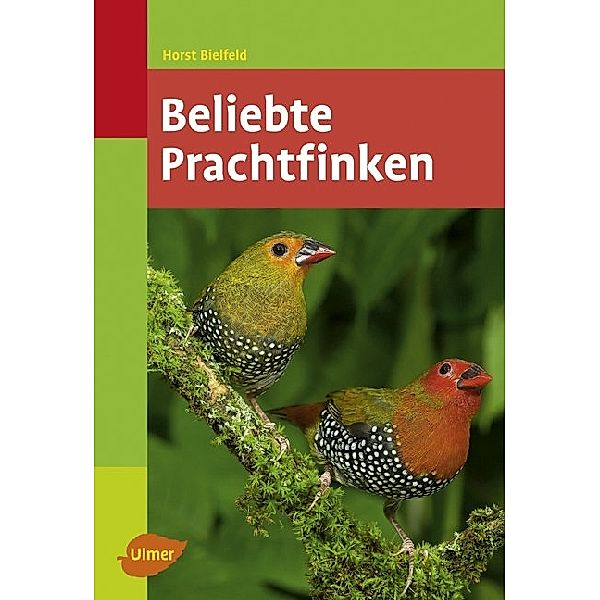 Beliebte Prachtfinken, Horst Bielfeld