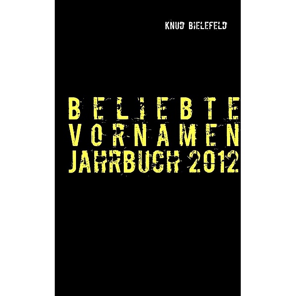Beliebte Vornamen Jahrbuch 2012, Knud Bielefeld