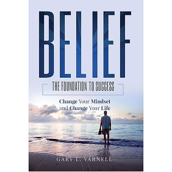 Belief, Gary L. Varnell