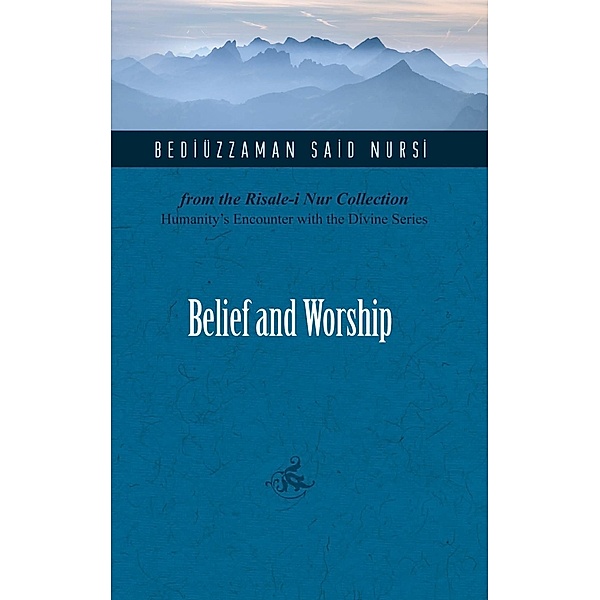Belief And Worship / Tughra Books, Bediuzzaman Said Nursi