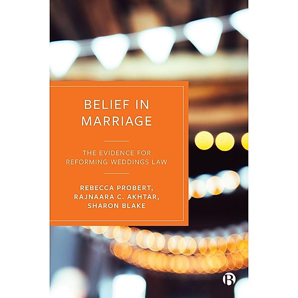 Belief in Marriage, Rebecca Probert, Rajnaara C. Akhtar, Sharon Blake