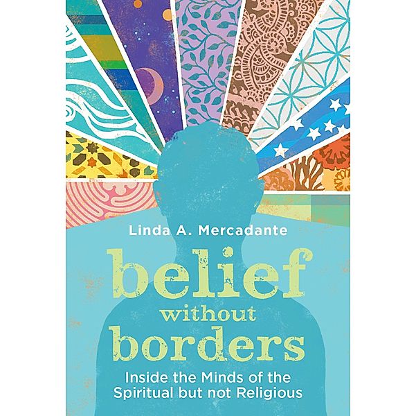 Belief without Borders, Linda A. Mercadante