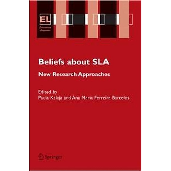 Beliefs About SLA / Educational Linguistics Bd.2, Paula Kalaja