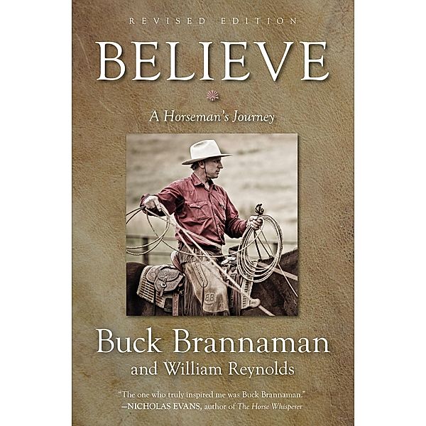 Believe, Buck Brannaman, William Reynolds