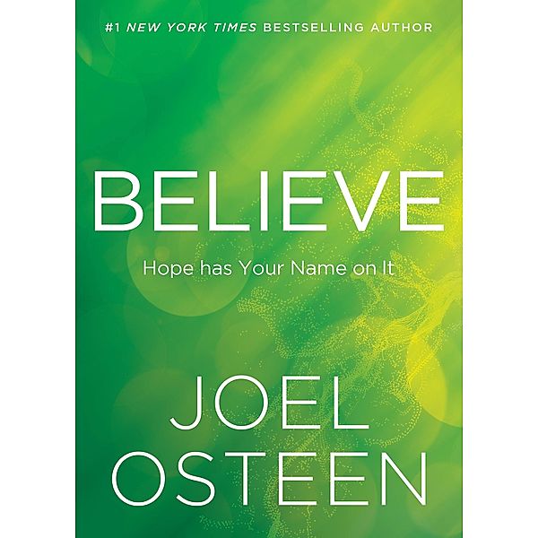 Believe, Joel Osteen