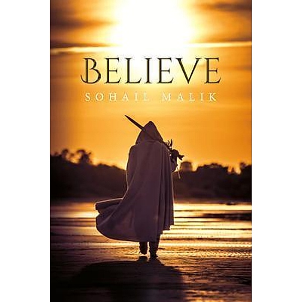 Believe / BookTrail Publishing, Sohail Malik
