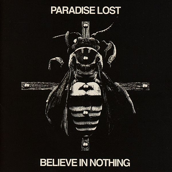 Believe In Nothing (Remixed/Remastered), Paradise Lost