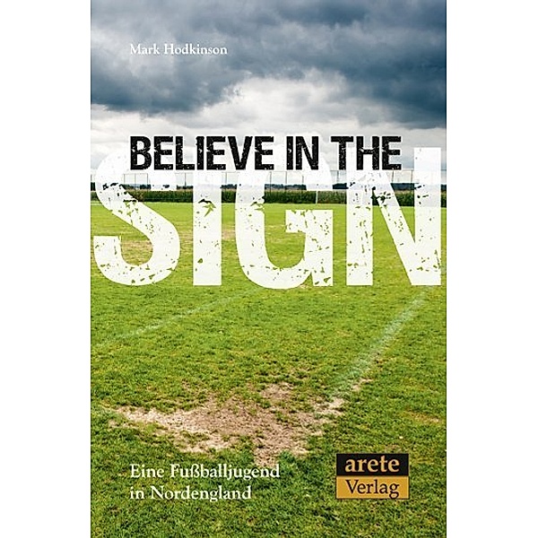 Believe in the Sign, Mark Hodkinson