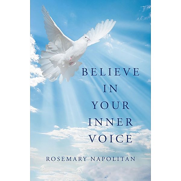 Believe in Your Inner Voice, Rosemary Napolitan