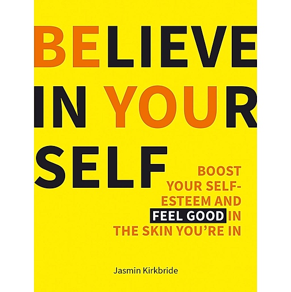Believe in Yourself, Jasmin Kirkbride
