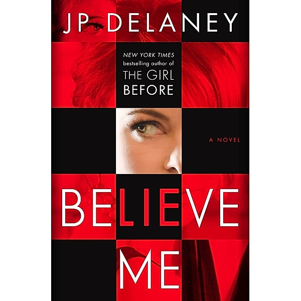 Believe Me, JP Delaney