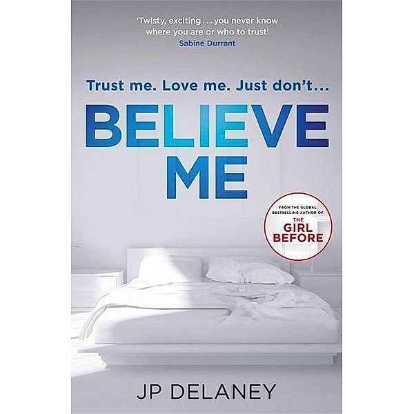 Believe Me, J. P. Delaney