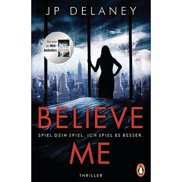 Believe Me - Spiel Dein Spiel. Ich spiel es besser., JP Delaney