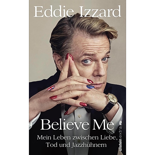 Believe Me / Ullstein eBooks, Eddie Izzard