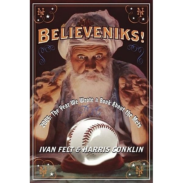 Believeniks!, Ivan Felt, Harris Conklin