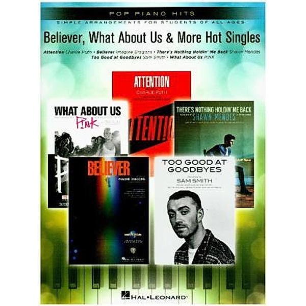 Believer, What About Us & More Hot Singles Pop Piano Hits Easy, For Piano
