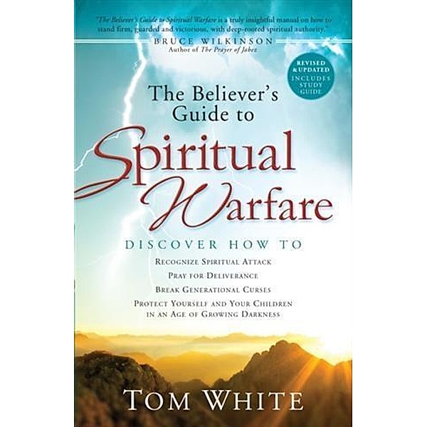 Believer's Guide to Spiritual Warfare, Tom White
